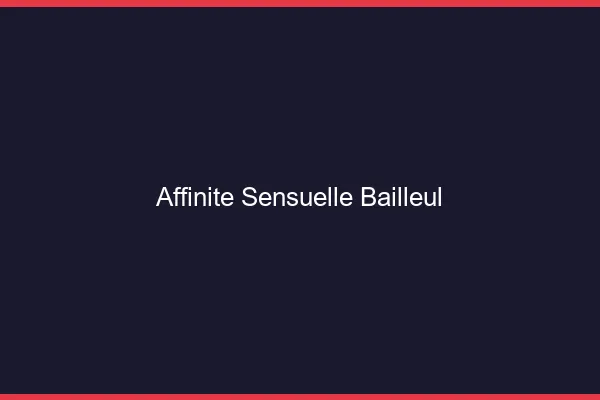 Affinité Sensuelle Bailleul