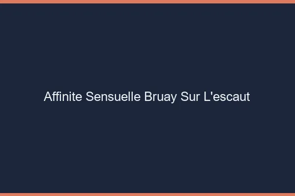 Affinité Sensuelle Bruay-sur-l'Escaut