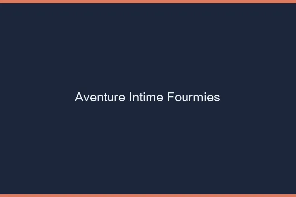 Aventure Intime Fourmies