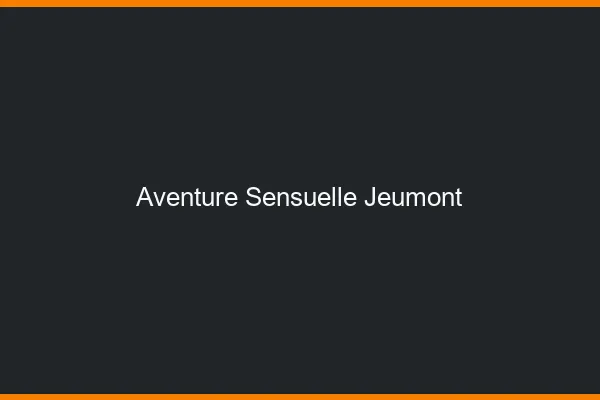 Aventure Sensuelle Jeumont