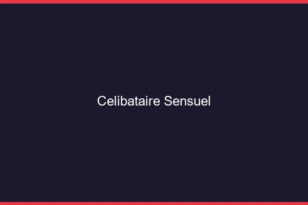 Célibataire sensuel