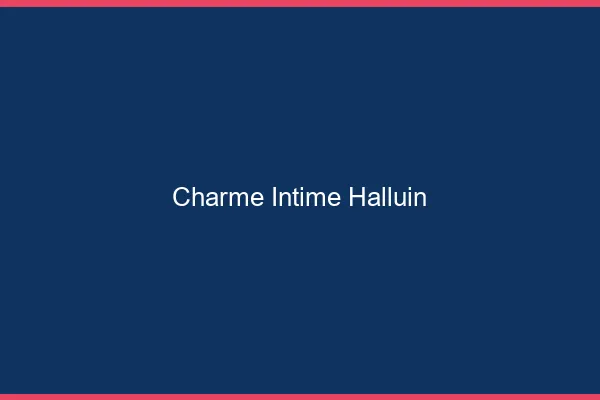 Charme Intime Halluin