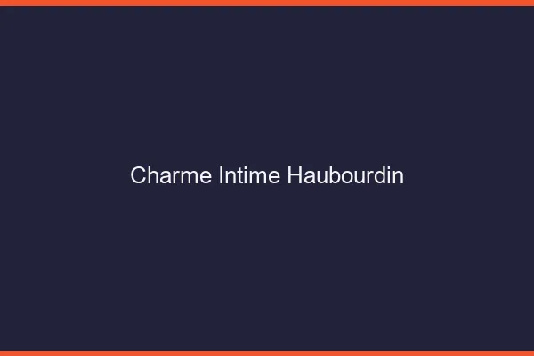 Charme Intime Haubourdin