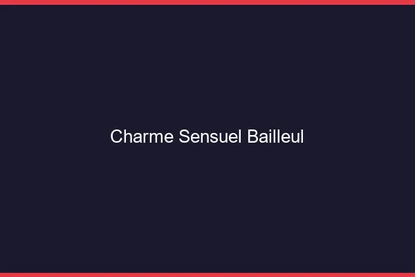Charme Sensuel Bailleul