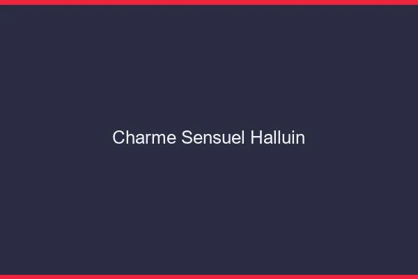 Charme Sensuel Halluin