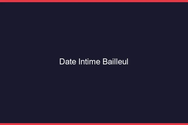 Date Intime Bailleul