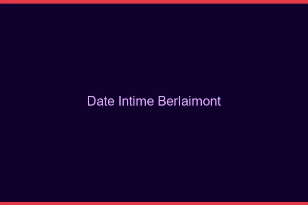 Date Intime Berlaimont
