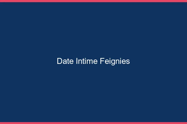 Date Intime Feignies