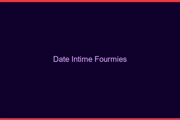 Date Intime Fourmies
