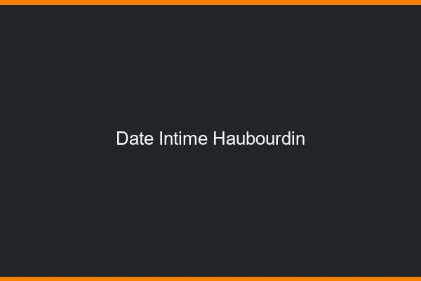 Date Intime Haubourdin
