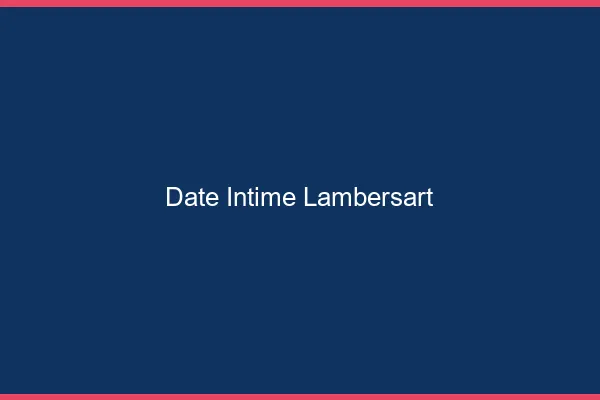 Date Intime Lambersart