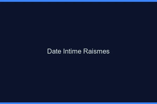 Date Intime Raismes