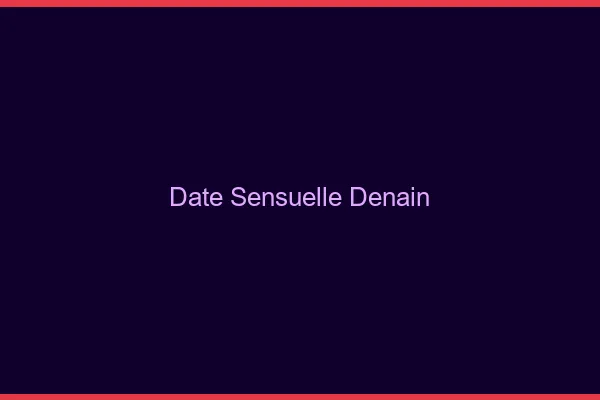 Date Sensuelle Denain