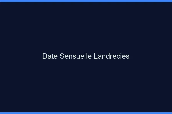 Date Sensuelle Landrecies