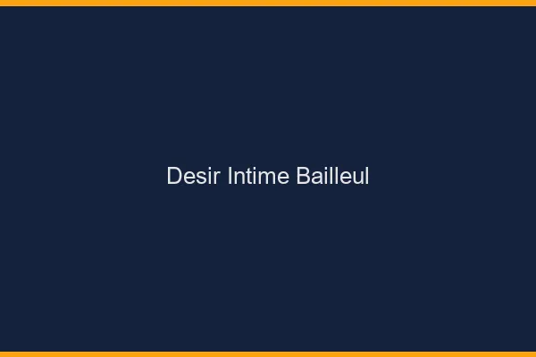 Désir Intime Bailleul