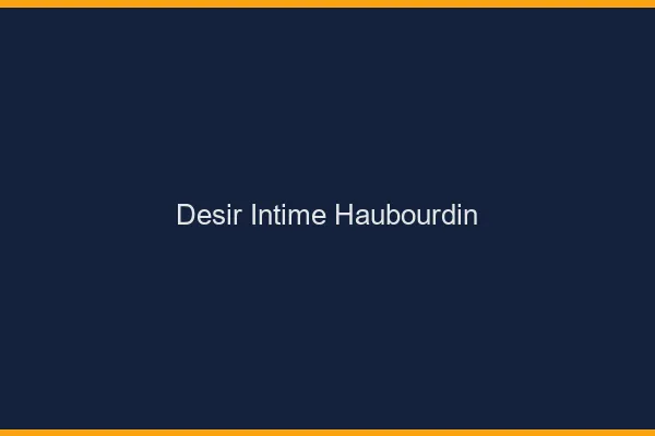 Désir Intime Haubourdin