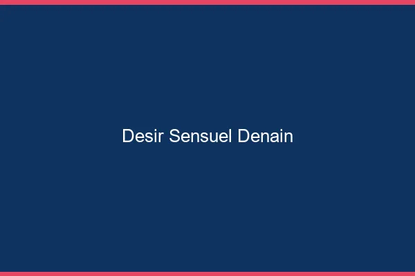 Désir Sensuel Denain