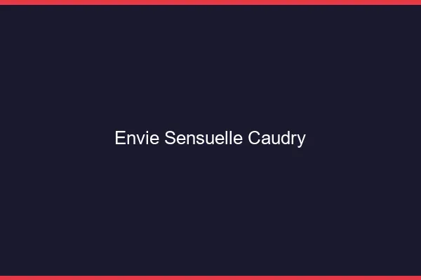Envie Sensuelle Caudry