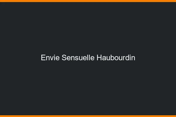 Envie Sensuelle Haubourdin