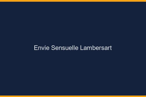 Envie Sensuelle Lambersart