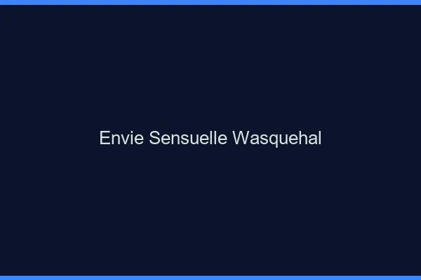 Envie Sensuelle Wasquehal