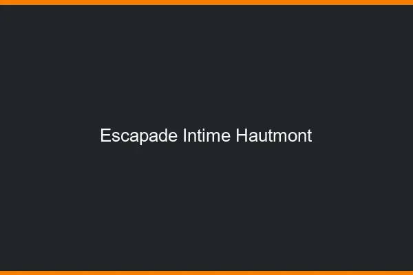 Escapade Intime Hautmont