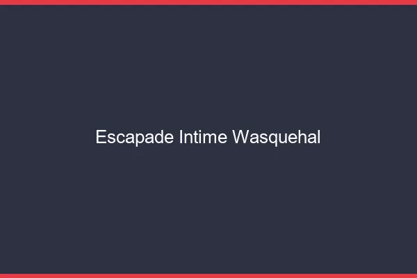 Escapade Intime Wasquehal