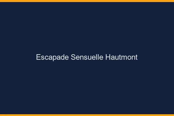 Escapade Sensuelle Hautmont