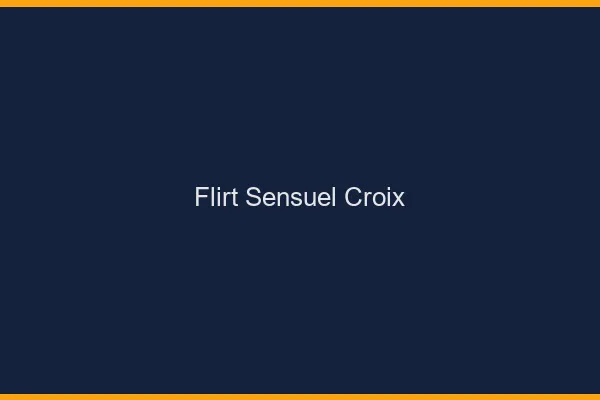 Flirt Sensuel Croix