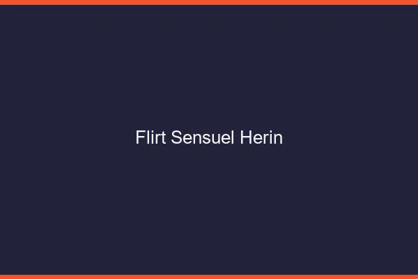 Flirt Sensuel Hérin