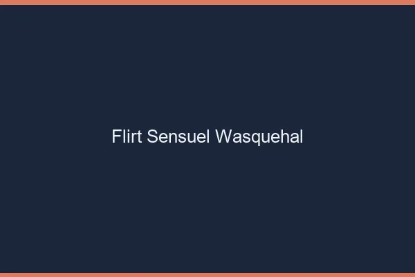 Flirt Sensuel Wasquehal