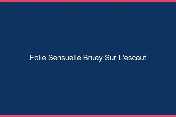 Folie Sensuelle Bruay-sur-l'Escaut