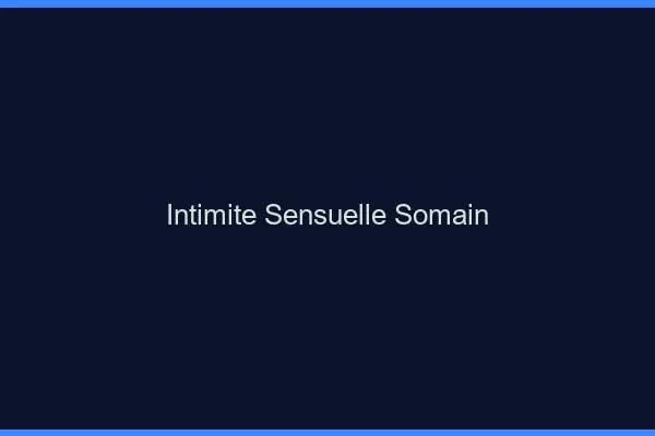 Intimité Sensuelle Somain