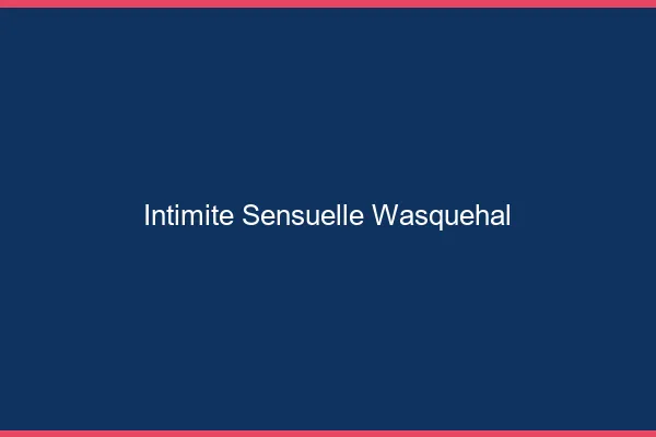 Intimité Sensuelle Wasquehal