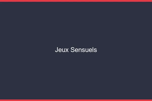 Jeux sensuels