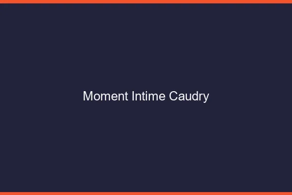 Moment Intime Caudry