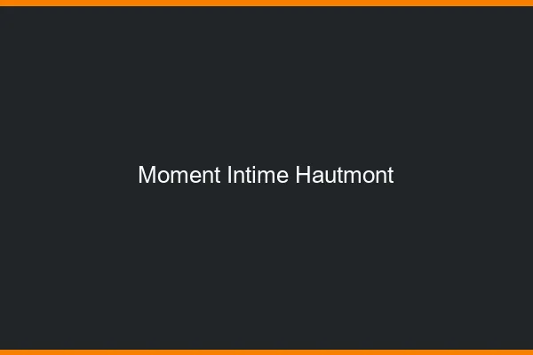 Moment Intime Hautmont