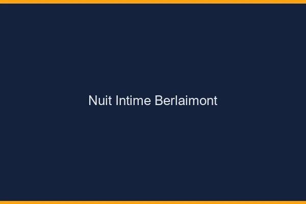 Nuit Intime Berlaimont