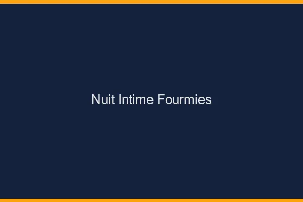 Nuit Intime Fourmies