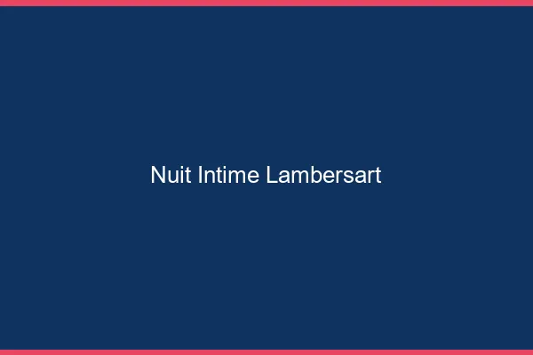 Nuit Intime Lambersart