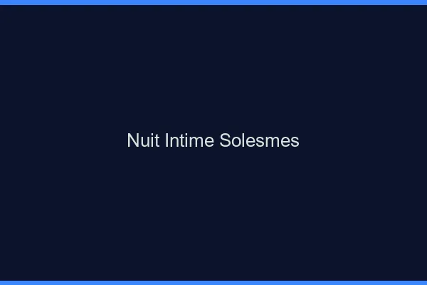 Nuit Intime Solesmes