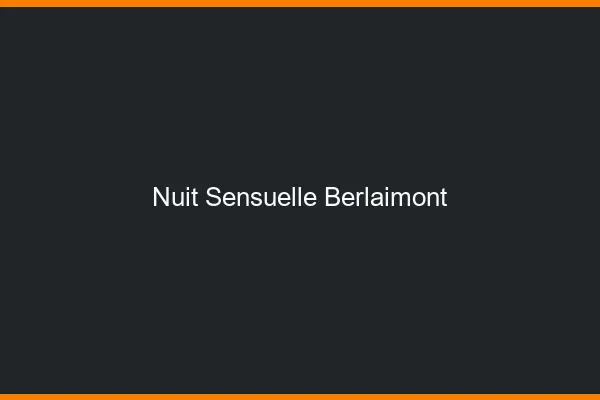 Nuit Sensuelle Berlaimont