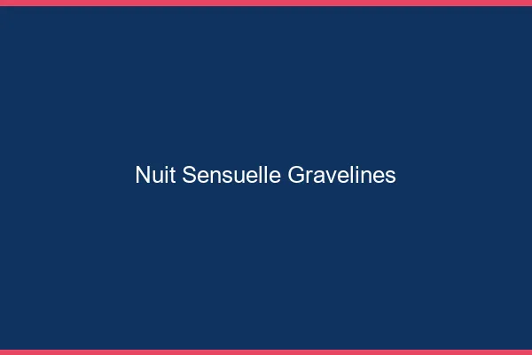 Nuit Sensuelle Gravelines