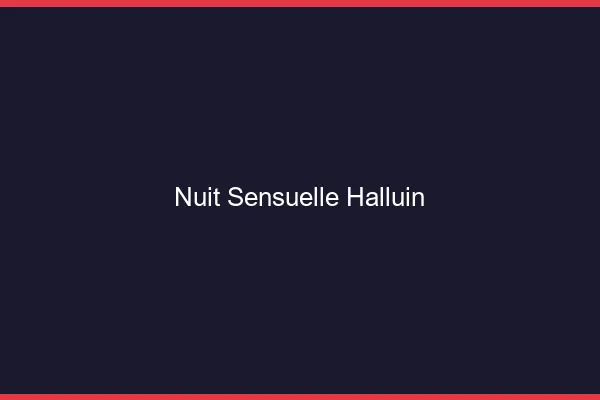 Nuit Sensuelle Halluin