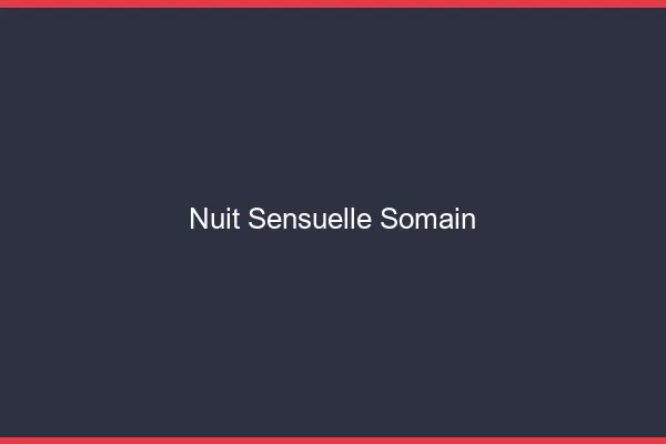 Nuit Sensuelle Somain