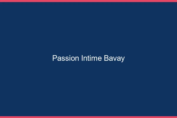 Passion Intime Bavay