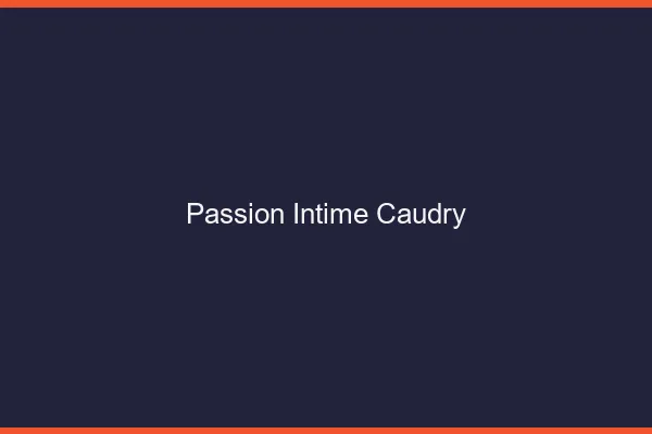 Passion Intime Caudry