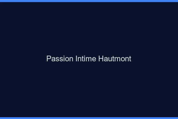 Passion Intime Hautmont