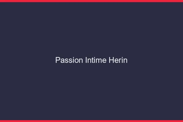 Passion Intime Hérin