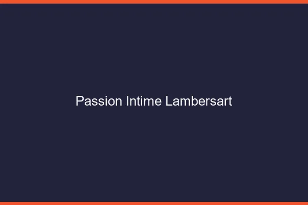 Passion Intime Lambersart